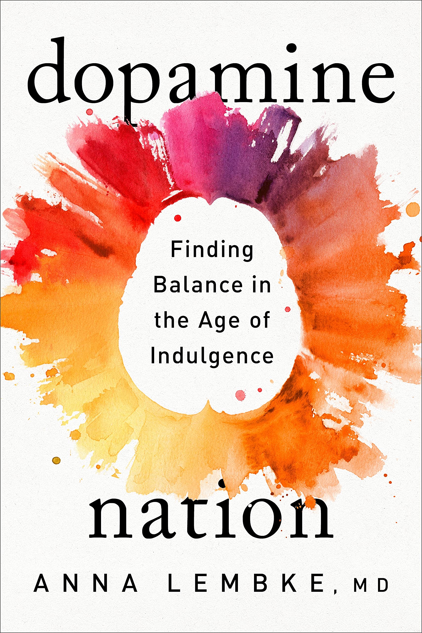 Book cover of Dopamine Nation- Finding Balance in the Age of Indulgence by Anna Lembke for a book review