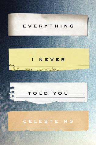 Book cover for the book review of Everything I Never Told You by Celeste Ng