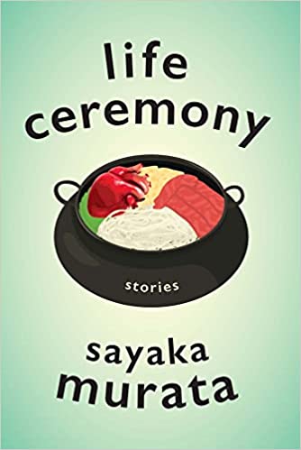 Book cover of Life Ceremony by Sayaka Murata for a book review