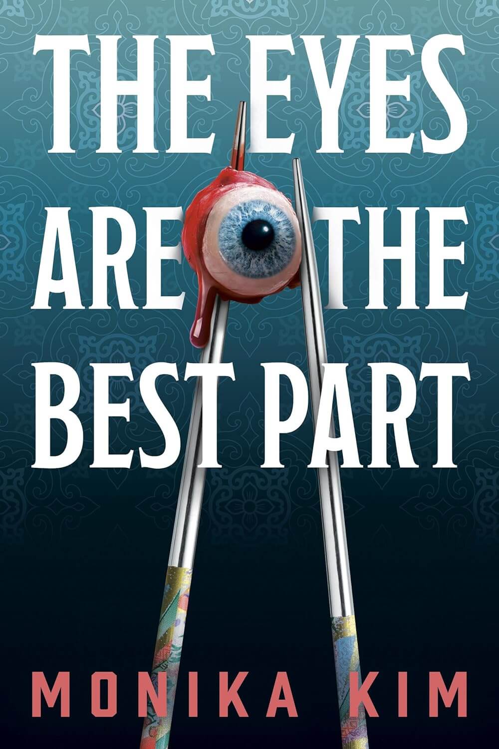 Book cover of The Eyes are the Best Part by Monika Kim for book review